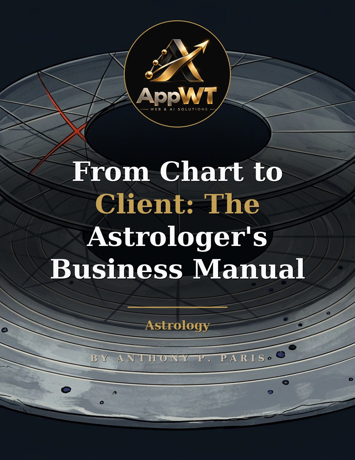 From Chart to Client: The Astrologer's Business Manual front cover