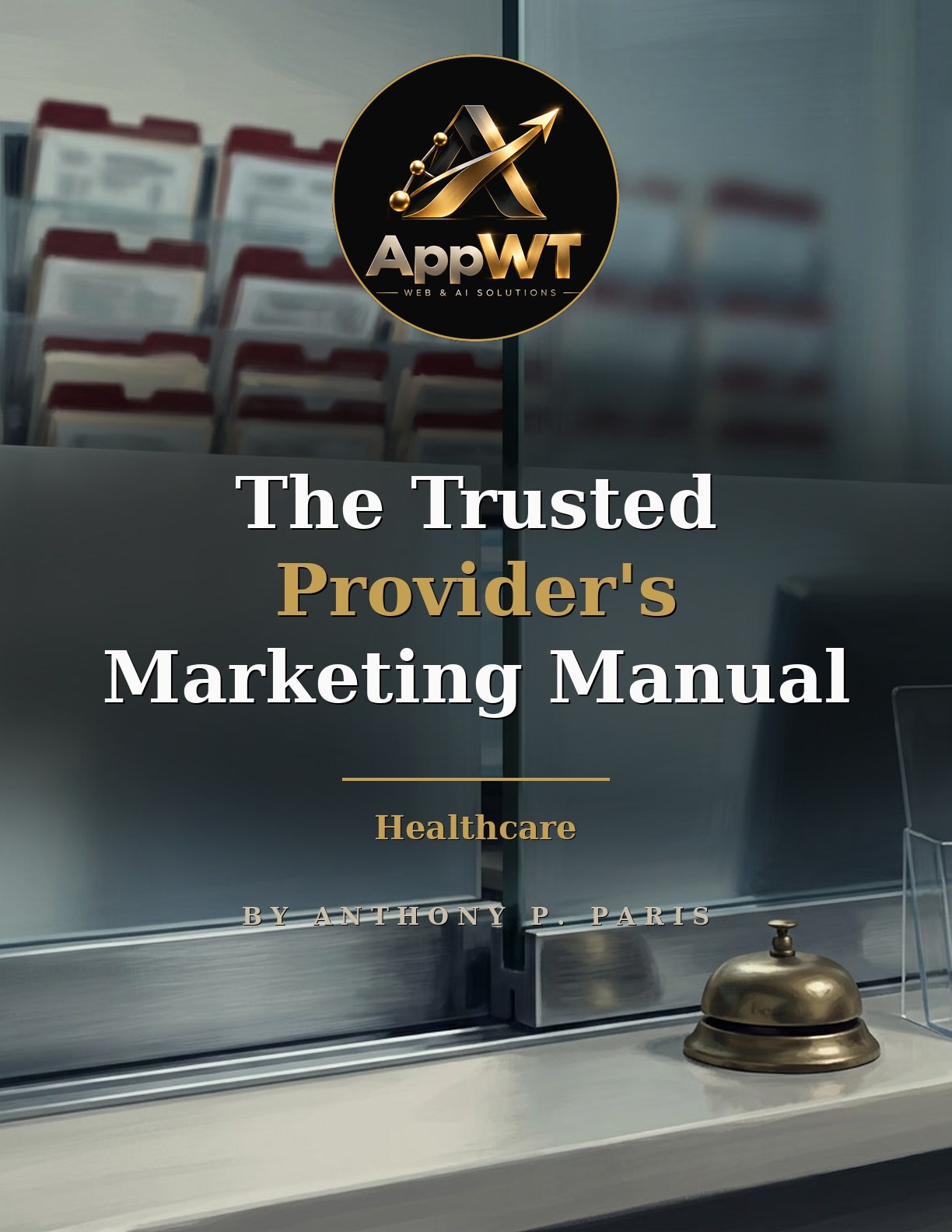 The Trusted Provider's Marketing Manual front cover
