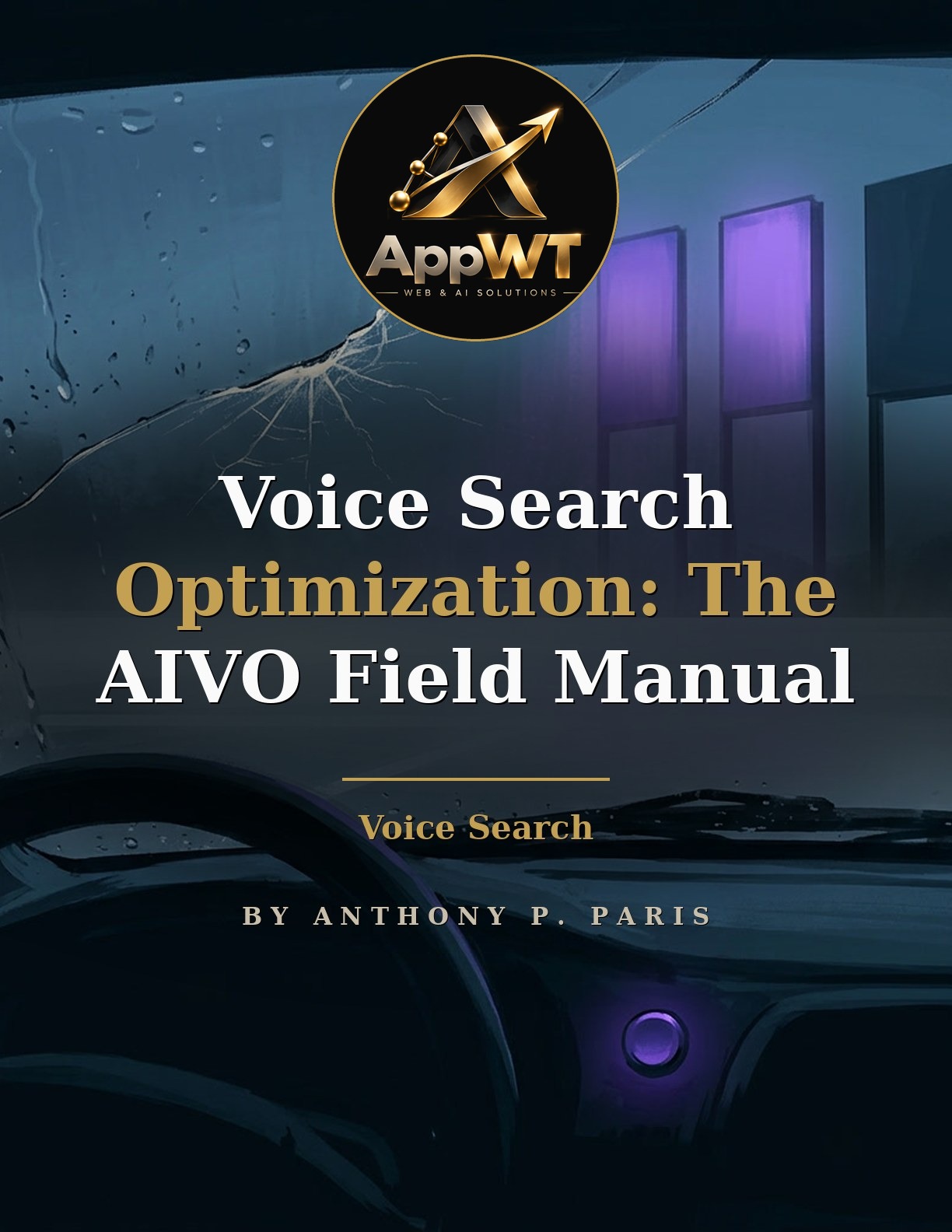 Voice Search Optimization: The AIVO Field Manual front cover
